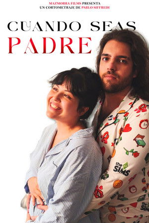 Cuando Seas Padre