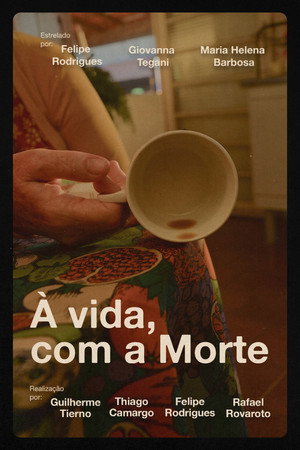 À vida, com a Morte poster