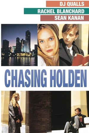 Chasing Holden