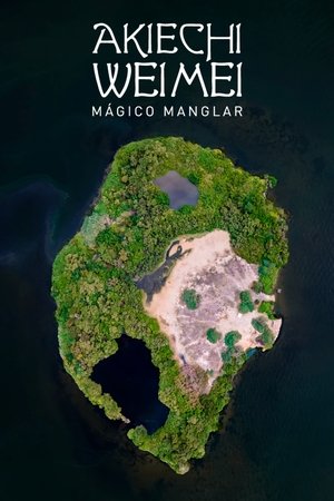 Akiechi Weimei, Magical Mangrove