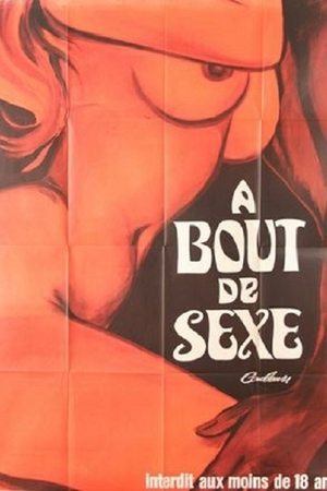 À bout de sexe