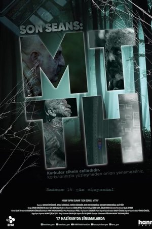Son Seans: MTTH