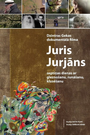 Juris Jurjāns. Seven Days of Painting, Talking, Silence poster