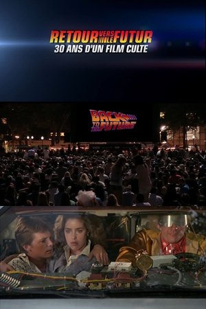 Poster of Retour vers le futur : 30 ans d'un film culte