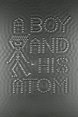 A Boy and His Atom poster