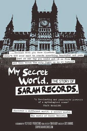 My Secret World: The Story of Sarah Records