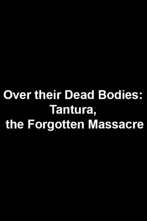 Over Their Dead Bodies: Tantura, the Forgotten Massacre poster