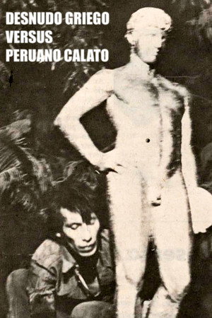 Desnudo Griego Versus Peruano Calato poster