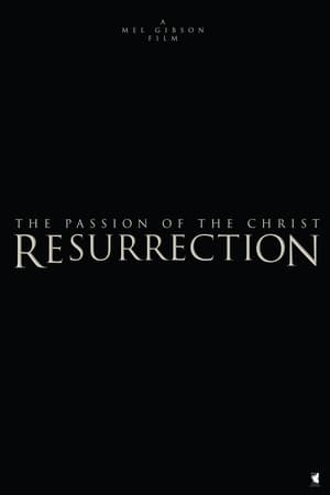 The Passion of the Christ: Resurrection, Part One