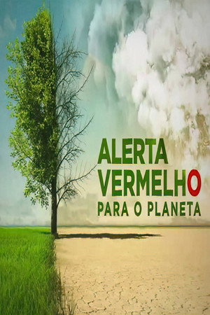 Alerta Vermelho para o Planeta poster