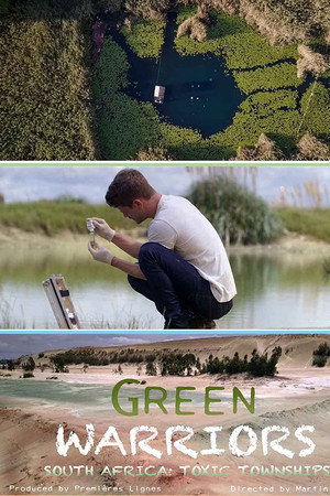 Green Warriors: South Africa's Toxic Townships poster