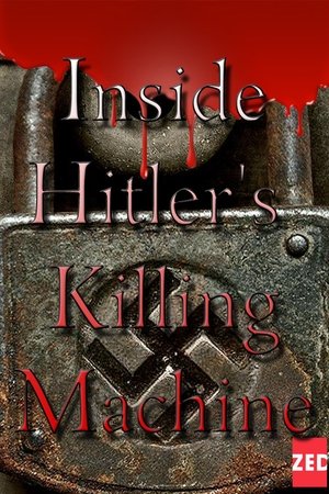 Inside Hitler's Killing Machine