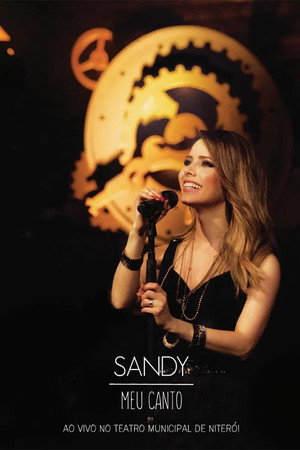 Sandy: Meu Canto - Ao Vivo no Teatro Municipal de Niterói