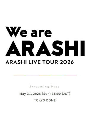 ARASHI LIVE TOUR 2026 「We are ARASHI」
