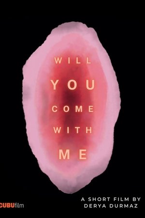 Will You Come With Me?