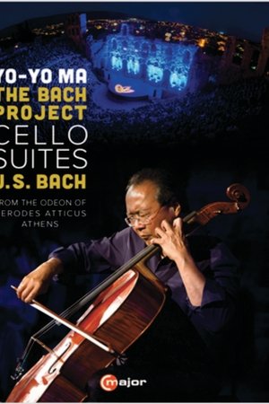 Yo Yo Ma: The Bach Project– Six Cello Suites