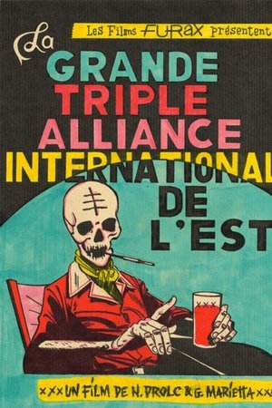 La Grande Triple Alliance Internationale de l'Est