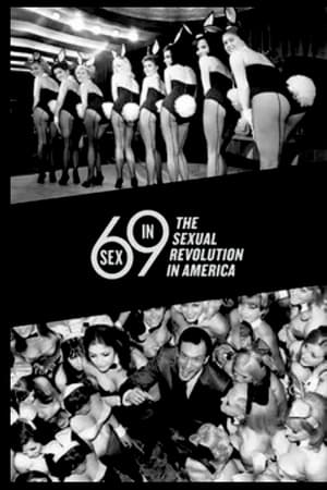 Sex in '69: The Sexual Revolution in America