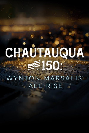 Wynton Marsalis’ All Rise: Live at Chautauqua poster