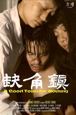 A Good Town for Nothing