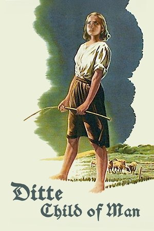 Ditte, Child of Man