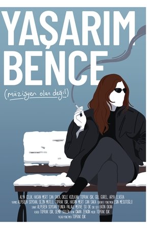 Yaşarım Bence (Müzisyen Olan Değil)