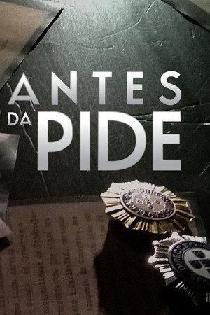 Antes da PIDE