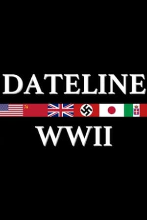 Dateline: World War II