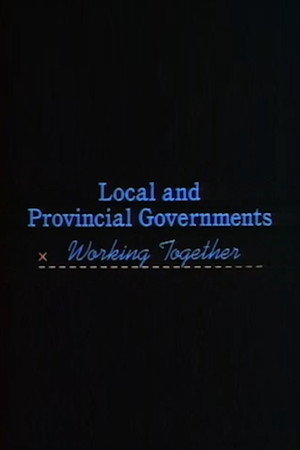Local and Provincial Governments: Working Together