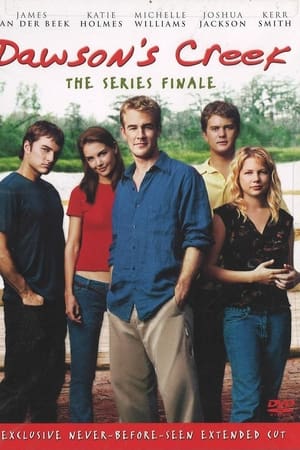 Dawson's Creek - The Series Finale (Extended Cut)