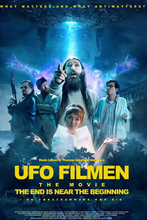 UFO Filmen: THE END IS NEAR THE BEGINNING poster