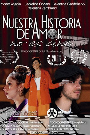 Nuestra Historia de Amor no es Cine poster