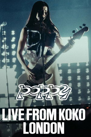 Poppy - Live from KOKO London