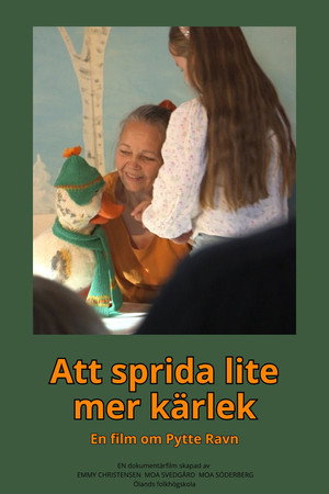 Att sprida lite mer kärlek – en film om Pytte Ravn Att sprida lite mer kärlek – en film om Pytte Ravn