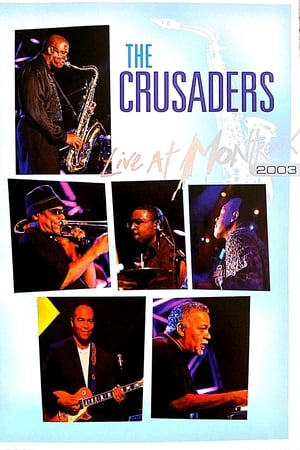 The Crusaders - Live at Montreux 2003