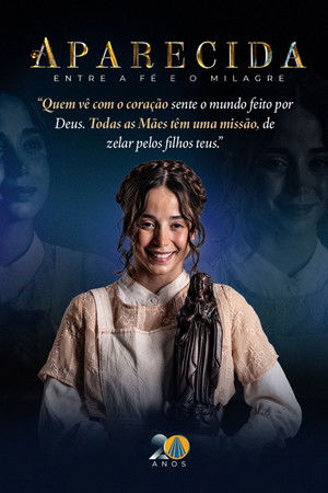 Aparecida: Entre a fé e o milagre