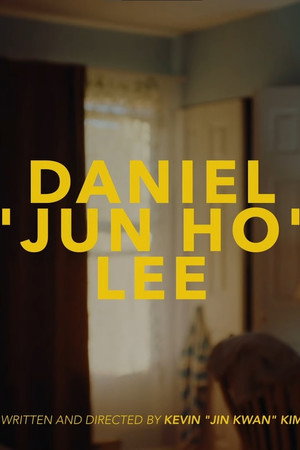 Daniel “Jun Ho” Lee poster