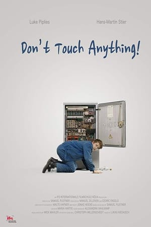 Don't Touch Anything