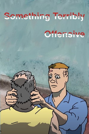 Something Terribly Offensive poster
