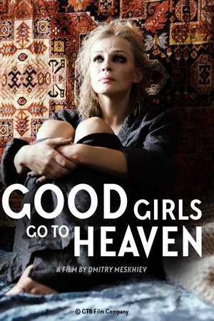 Good Girls Go To Heaven