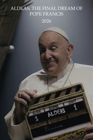 Aldeas, the Final Dream of Pope Francis