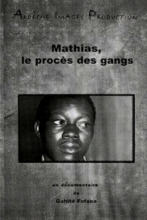 Mathias, le procès des gangs poster