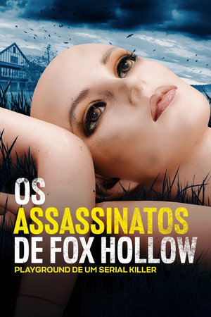 Poster da série The Fox Hollow Murders: Playground of a Serial Killer