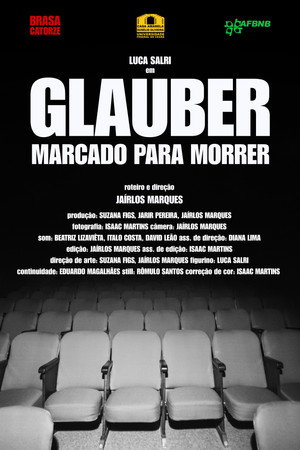 GLAUBER MARCADO PARA MORRER GLAUBER MARCADO PARA MORRER