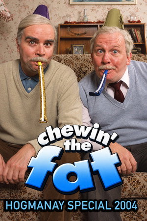 Chewin’ the Fat: Hogmanay Special 2004