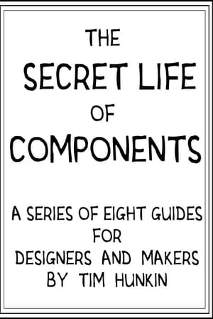 The Secret Life of Components