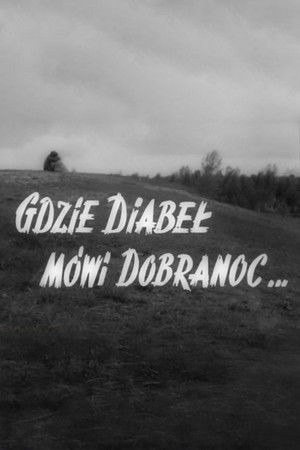 Gdzie diabeł mówi dobranoc