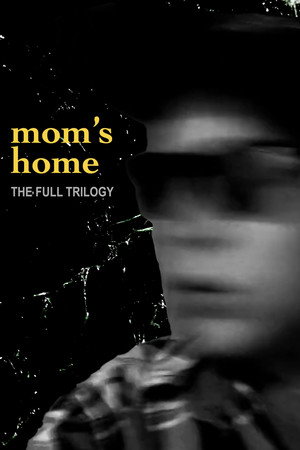 The Mom’s Home Trilogy poster