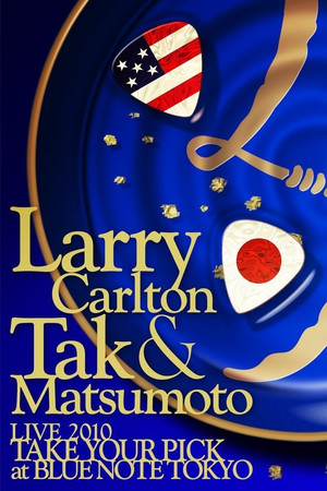 Larry Carlton & Tak Matsumoto LIVE 2010 