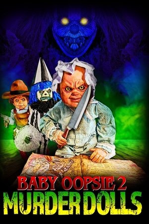 Baby Oopsie 2: Murder Dolls